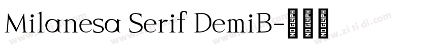 Milanesa Serif DemiB字体转换